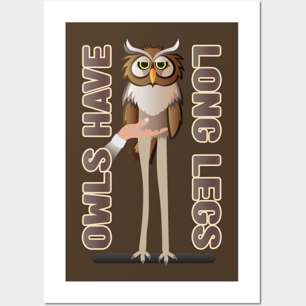 Owls Have Long Legs Wall Art by Wyvernica